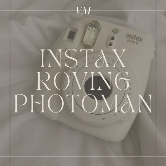 VM Instax Roving Photoman